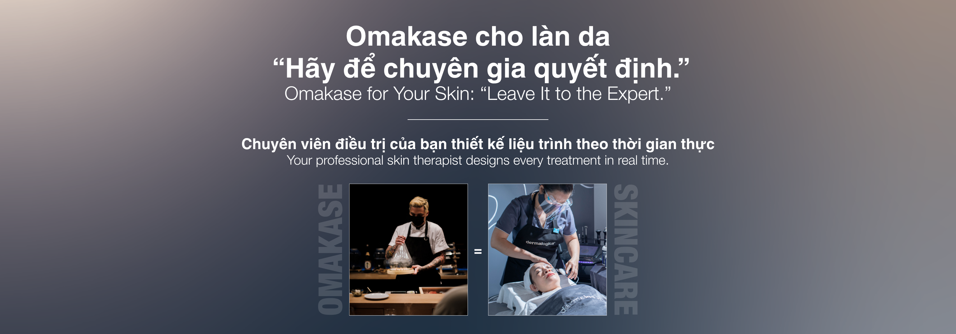 Skincare Omakase: Khi chăm sóc da không còn là “chọn dịch vụ” mà là “tin vào chuyên gia”